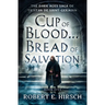 Cup of Blood . . . Bread of Salvation