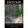 Detour: Avoiding Temptations that Lead to Addiction