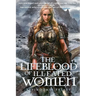 The Lifeblood of Ill-Fated Women