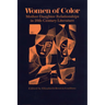 Women of Color: Mother-Daughter Relationships in 20th-Century Literature