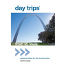 Day Trips from St. Louis