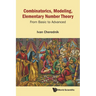 Combinatorics, Modeling, Elementary Number Theory