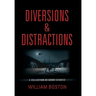 Diversions & Distractions