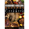 Barbeque Grilling Recipes Cookbook