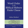 Word Order in the Biblical Hebrew Finite Clause