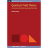 Quantum Field Theory: An arcane setting for explaining the world