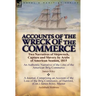 Accounts of the Wreck of the Commerce: Two Narratives of Shipwreck, Capture and Slavery by Arabs of American Seamen, 1815