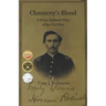 Chauncey's Blood: A Hiram Robinett Novel of the Civil War