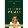 The Rebuilt Woman: A Guide to Rebuild your Life after Abuse & Domestic Violence
