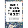 Twenty Poems by St. John of the Cross