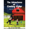 The Adventures of Cowboy Kyler: Fear of the Storm