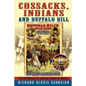 Cossacks, Indians and Buffalo Bill