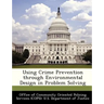 Using Crime Prevention Through Environmental Design in Problem Solving