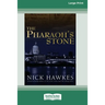 The Pharaoh's Stone (16pt Large Print Edition)