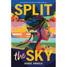 Split the Sky