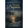Through the Despairs - A Collection of Poems