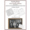 Family Maps of Clay County, Indiana, Deluxe Edition