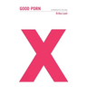 Good Porn: A Woman's Guide