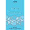 Making History: Studies in Rabbinic History, Literature, and Culture in Honor of Richard L. Kalmin