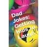 Dad Jokes: Getting Kids to Laugh