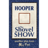 Hooper: The Shovel Show