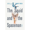 The Squid and the Spaceman