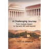 A Challenging Journey From Arabian Desert to Harvard, MIT and Beyond
