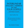 Interlinear English / Hebrew in the Four Gospels: Matthew to John