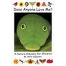 Does Anyone Love Me?: A Nature Odyssey for Children