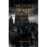 The Hotel Named Starlight: A Paranormal Demonic Haunted Hotel Novel