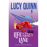 Life in the Dead Lane