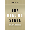 The Healing Stage: Black Women, Incarceration, and the Art of Transformation