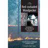 The Red-cockaded Woodpecker: Surviving in a Fire-Maintained Ecosystem