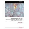 Neurotransmission, Pain, and Neurological Disorders: The Role of Glial Cells and Neurotransmitters