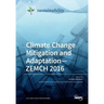 Climate Change Mitigation and Adaptation-ZEMCH 2016