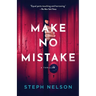 Make No Mistake: A Thriller