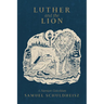 Luther and the Lion: A Narnian Catechism