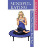 Mindful Eating: Have Your Cake and Eat It Too!
