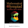 Mathematical Olympiad in China (2011-2014): Problems and Solutions