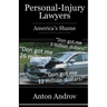 Personal-Injury Lawyers: America's Shame