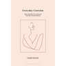 Everyday Coercion: Men's Routine Use of Sexual Coercion toward Women