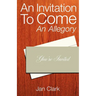 An Invitation To Come