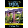 The Case of the Petrified Potter: A WISE Enquiries Agency cozy Welsh murder mystery