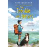 The Trouble with Heroes
