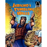 Jericho's Tumbling Walls: The Story of Joshua and the Battle of Jericho