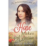 Hope Makes a Decision: A Clean and Wholesome Western Romance