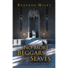 No More Beggars and Slaves: Embracing Our Identity in Christ