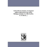 Universities in America. An inagural address delivered in Ann Arbor, Michigan, October 1st, 1863. By Rev. E. O. Haven, ...