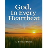 GOD, In Every Heartbeat