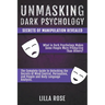 Unmasking Dark Psychology: Secrets of Manipulation Revealed